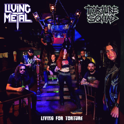 Living Metal : Living for Torture